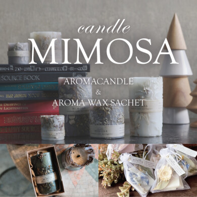 「candle MIMOSA」 期間限定POPUP開催中!!