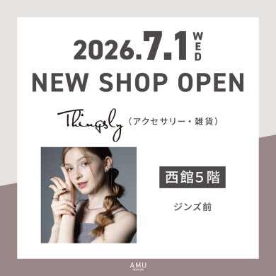 西館５階に「Thingsly」がNEW OPEN!!