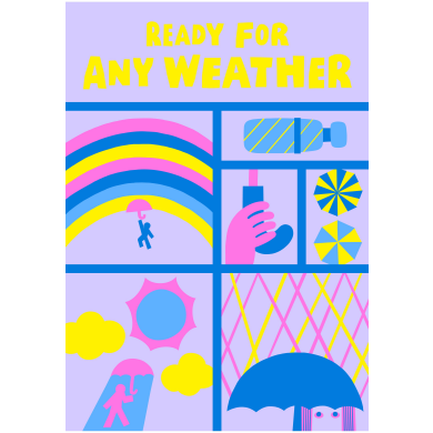 READY FOR ANY WEATHER