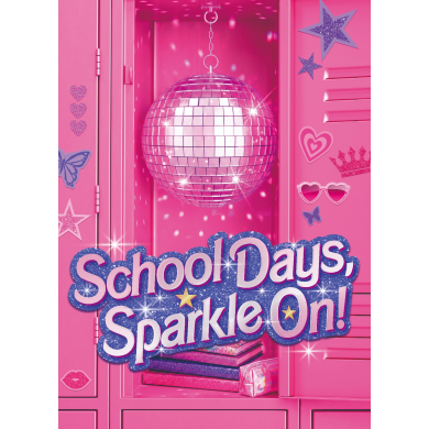 School Days, Sparkle On!